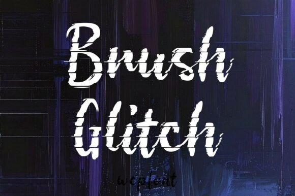 Brush Glitch: A Display Font That Grabs Attention—Without Screaming