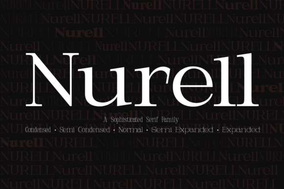Nurell: A Serif Font That Makes Your Brand Feel Thoughtful