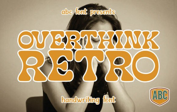 Overthink Retro: A Display Font That Grabs Attention—Without Screaming