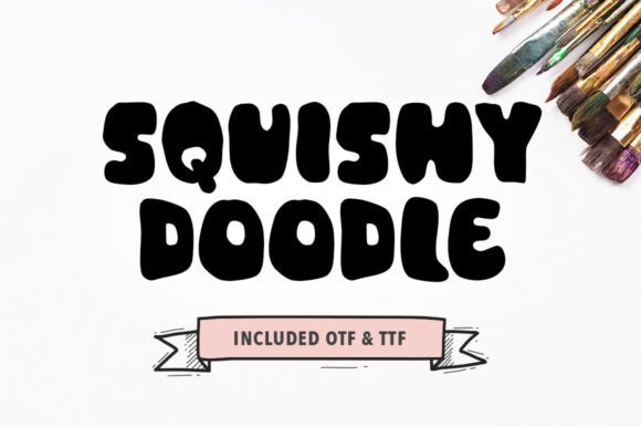 Squishy Doodle: A Playful Display Font with Real-World Limits