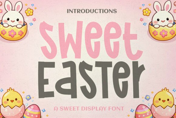 Sweet Easter Font: A Display Typeface That Feels Like a Hand-Drawn Smile
