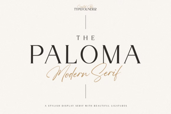 The Paloma: A Display Serif for Editorial Elegance