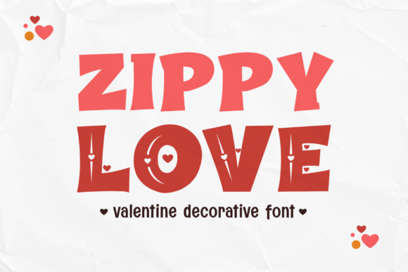 Zippy Love: A Joyful Valentine Display Font for Crafters